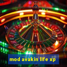 mod avakin life xp